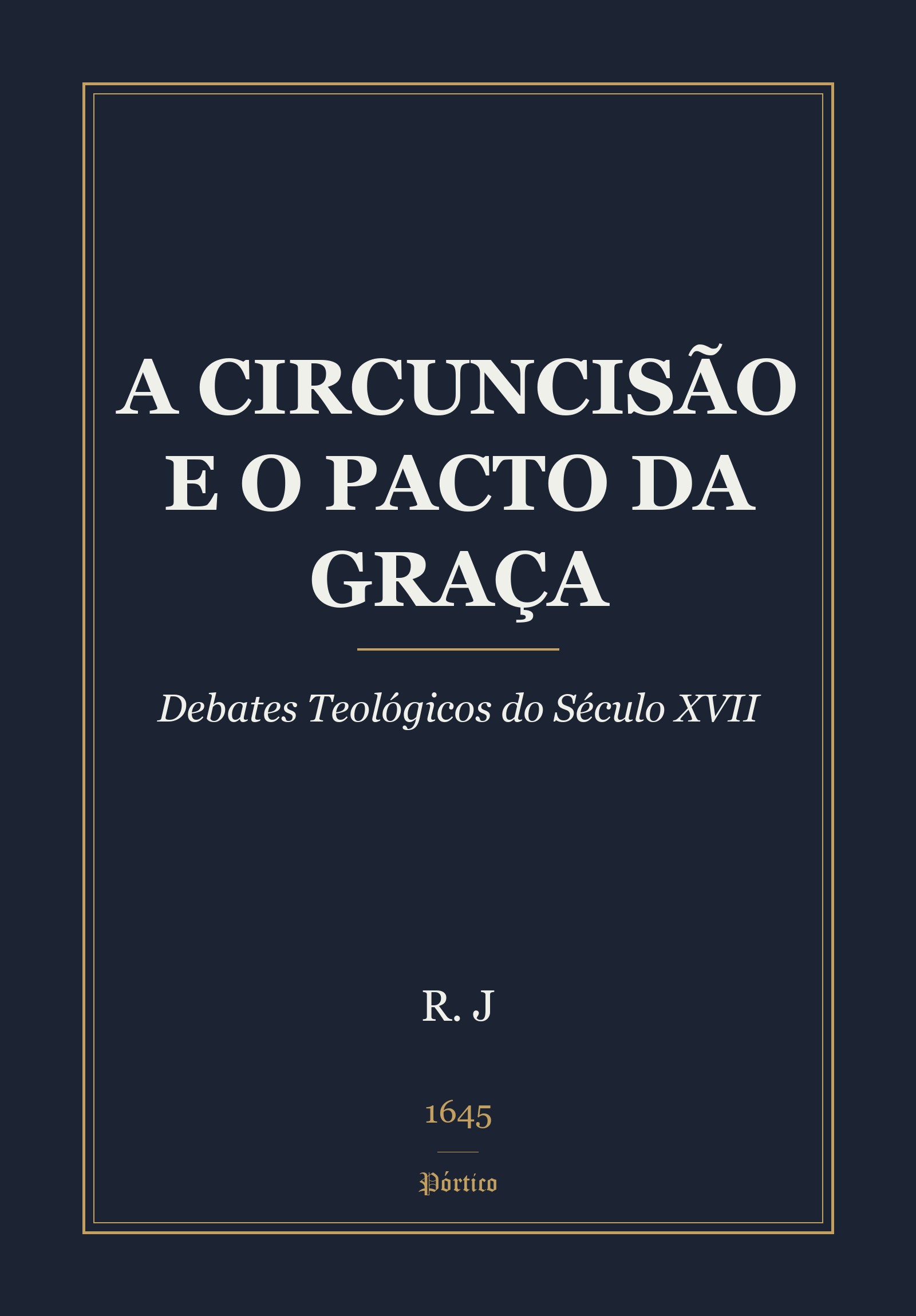 Capa de A Circuncisão e o Pacto da Graça