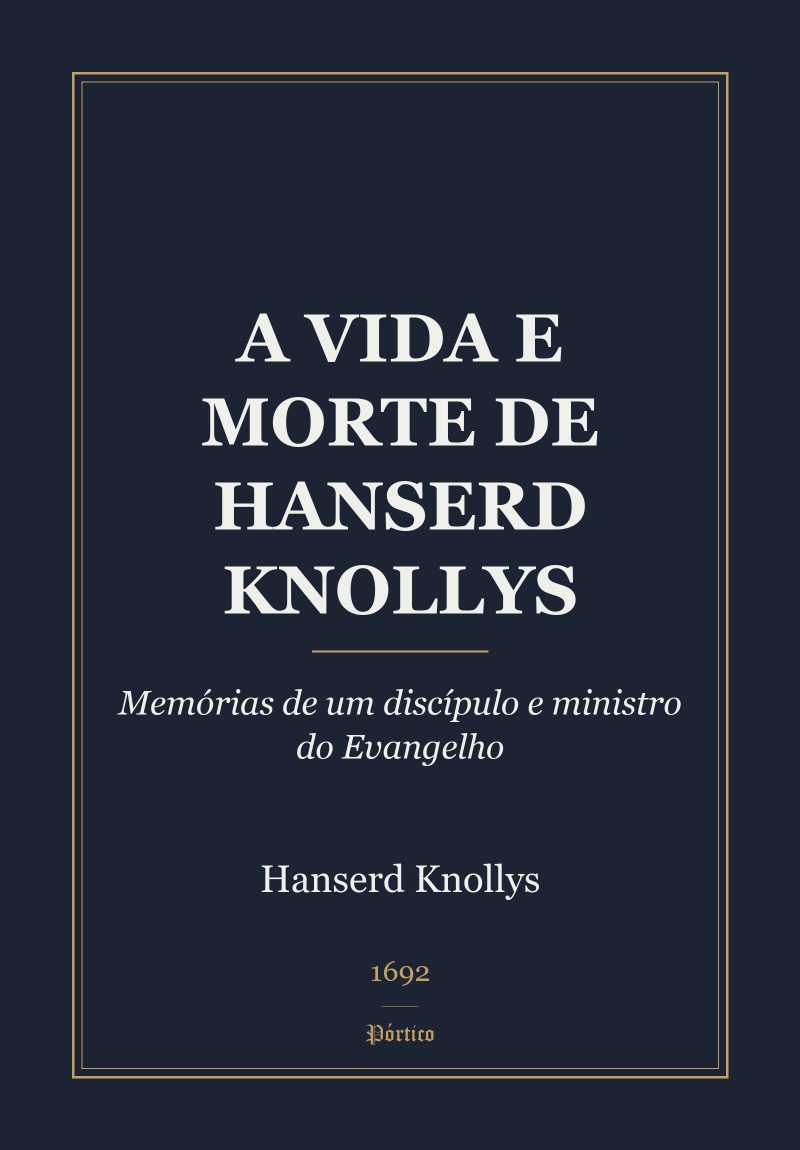Capa de A Vida e Morte de Hanserd Knollys